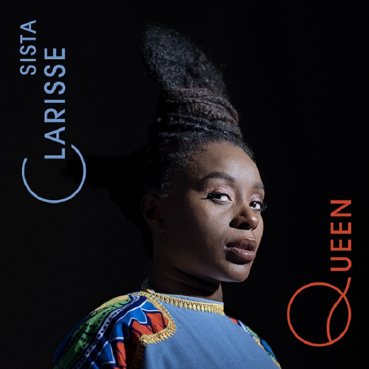 SISTA CLARISSE, NOUVEAU SINGLE «QUEEN »