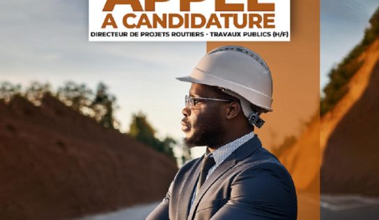 Appel à Candidature : pour le recrutement d’un Directeur de Projets Routiers – Travaux Publics